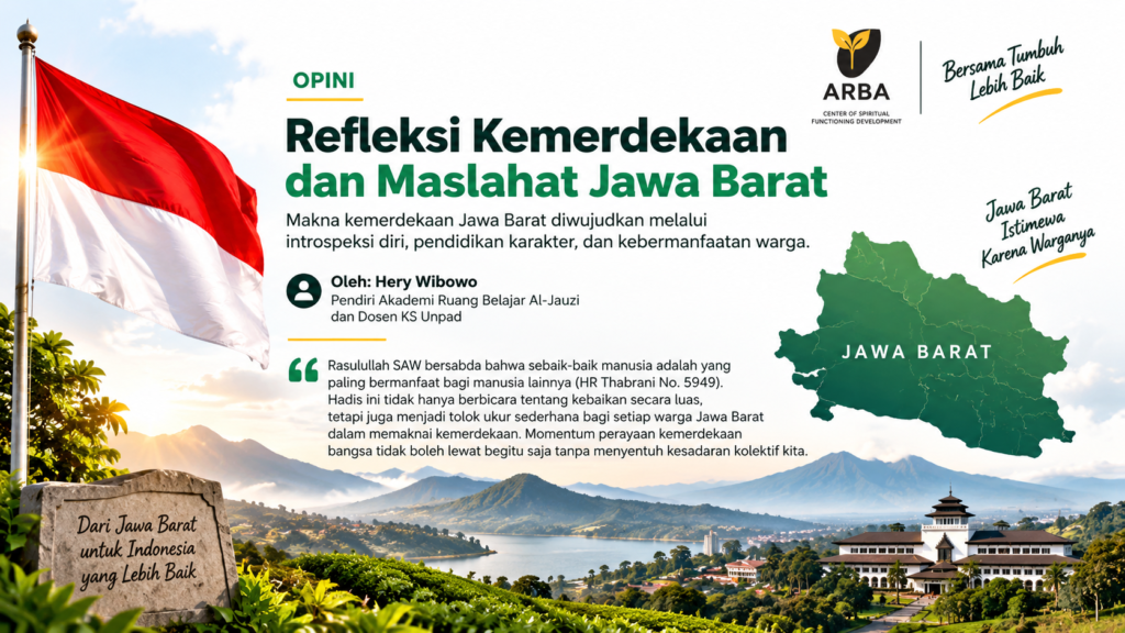 Refleksi Kemerdekaan dan Maslahat Jawa Barat