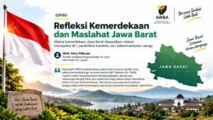 Refleksi Kemerdekaan dan Maslahat Jawa Barat